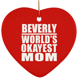 Beverly World's Okayest Mom - Heart Ornament