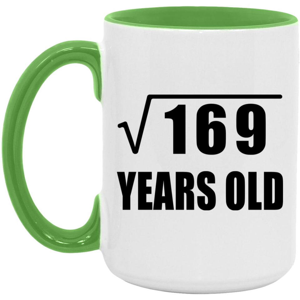 13th Birthday Square Root of 169 Years Old - 15oz Accent Mug Green