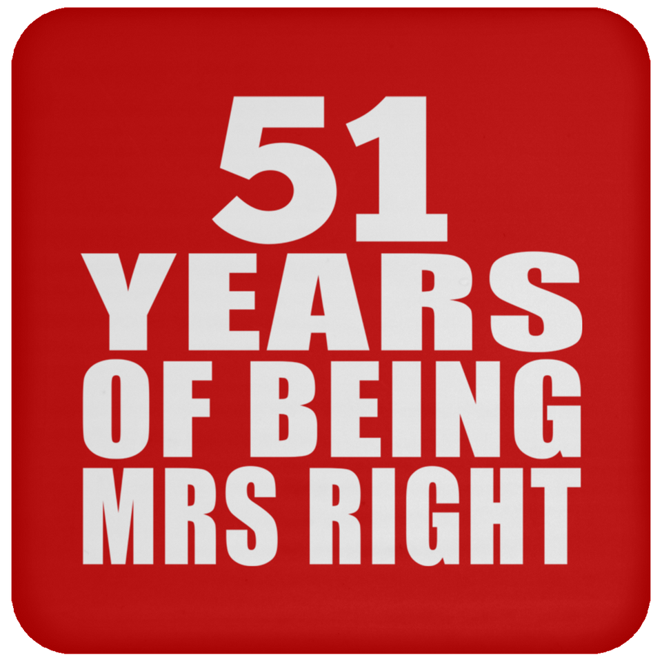 51st Anniversary 51 Years Of Being Mrs Right - Drink Coaster
