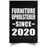 Furniture Upholsterer Since 2020 - Poster Portrait