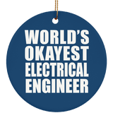 World's Okayest Electrical Engineer - Circle Ornament