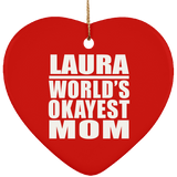 Laura World's Okayest Mom - Heart Ornament
