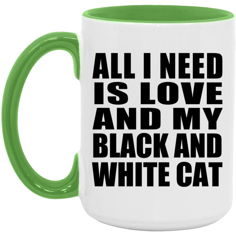 All I Need Is Love And My Black And White Cat - 15oz Accent Mug Green