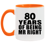 80th Anniversary 80 Years Of Being Mr Right - 11oz Accent Mug Orange