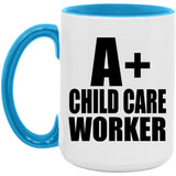 A+ Child Care Worker - 15oz Accent Mug Blue