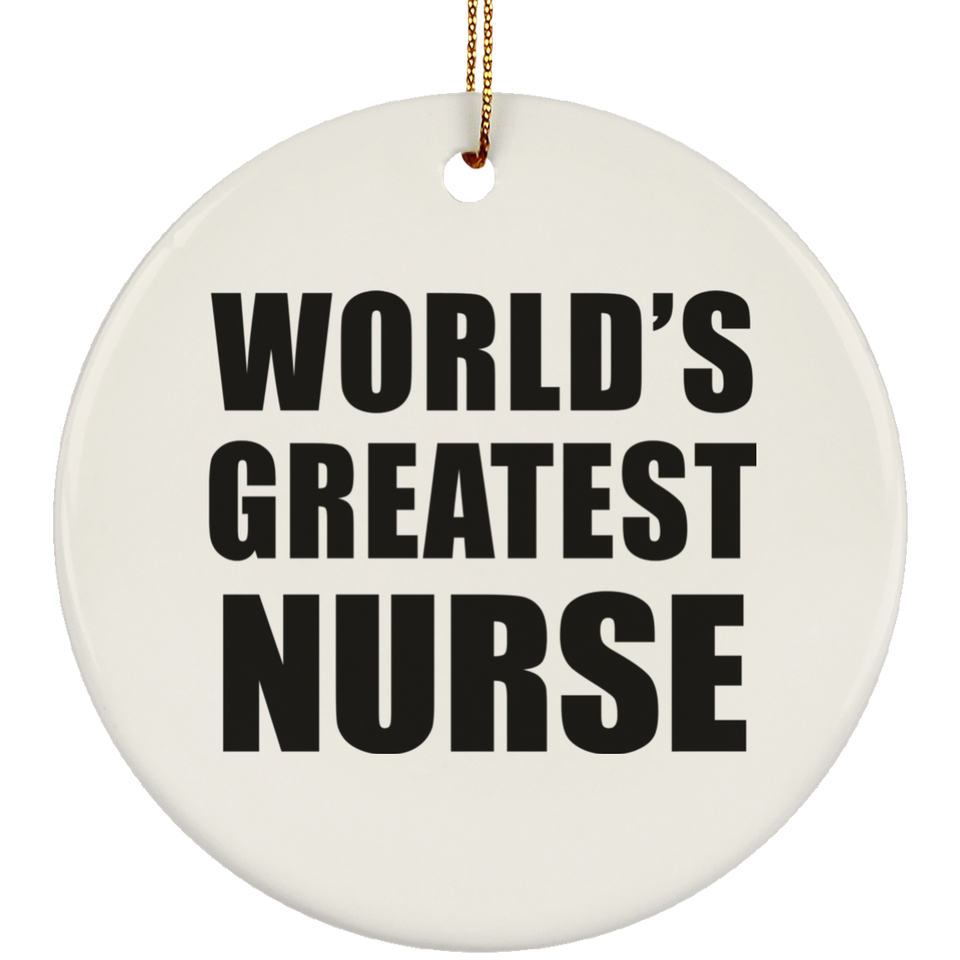 World's Greatest Nurse - Circle Ornament