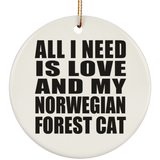 All I Need Is Love And My Norwegian Forest Cat - Circle Ornament
