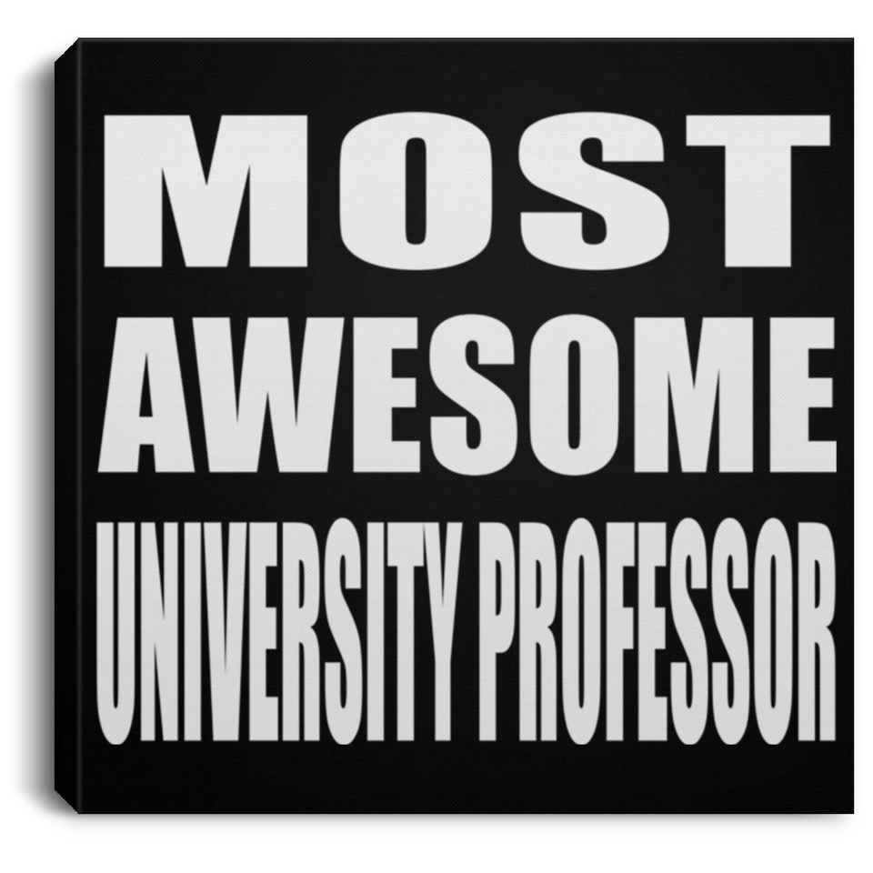 Most Awesome University Professor - Canvas Square
