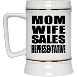 Mom Wife Sales Representative - Beer Stein