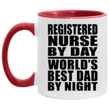 Registered Nurse By Day World's Best Dad By Night - 11oz Accent Mug Red