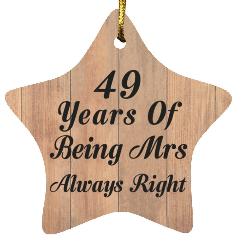 49th Anniversary 49 Years Of Being Mrs Always Right - Star Ornament C