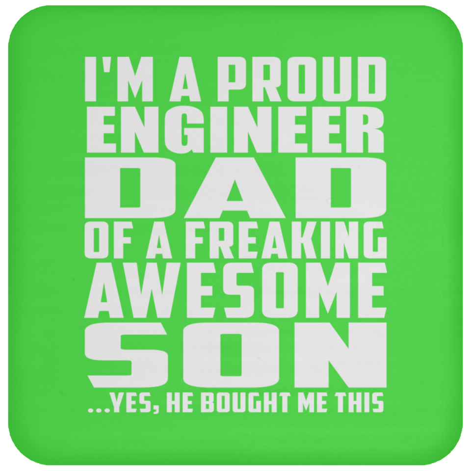 Proud Engineer Dad Of Awesome Son - Drink Coaster