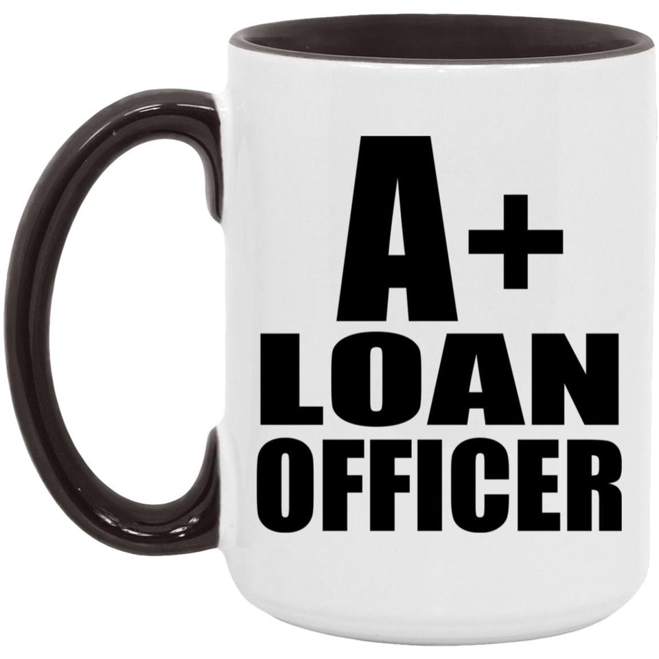 A+ Loan Officer - 15oz Accent Mug Black