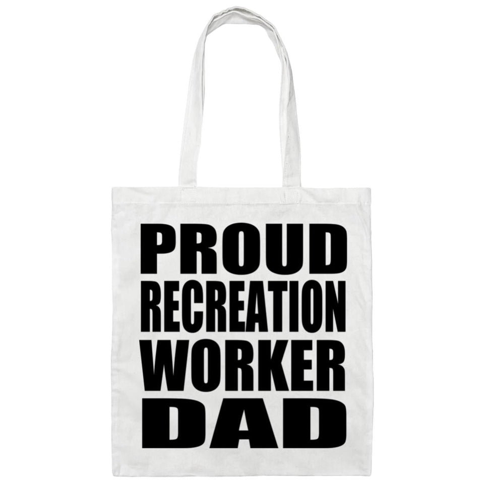 Proud Recreation Worker Dad - Tote Bag White