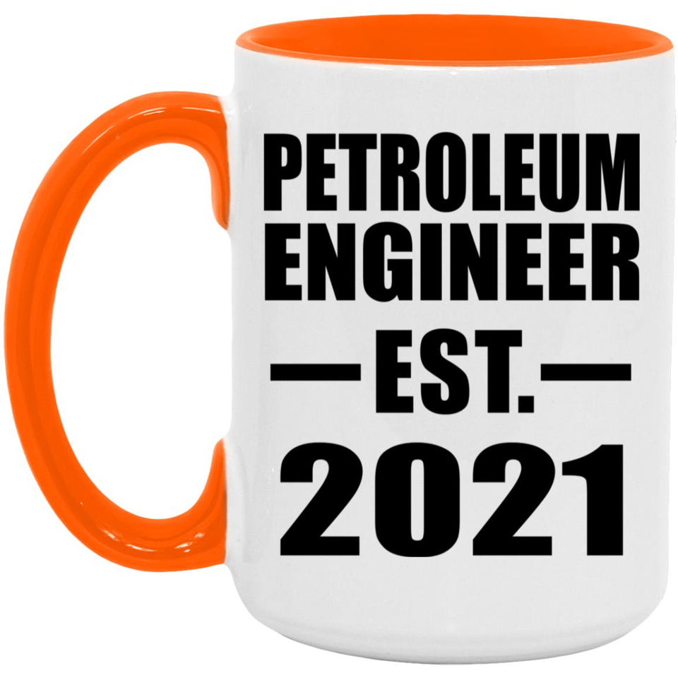 Petroleum Engineer Established EST. 2021 - 15oz Accent Mug Orange