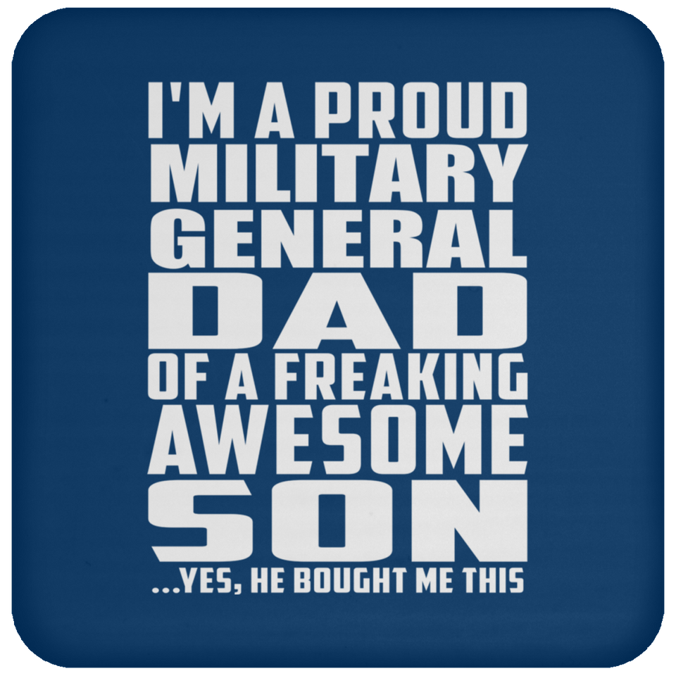 Proud Military General Dad Of Awesome Son - Drink Coaster