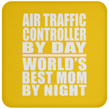 Air Traffic Controller By Day World's Best Mom By Night - Drink Coaster