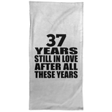 37th Anniversary 37 Years Still In Love After These Years - Hand Towel