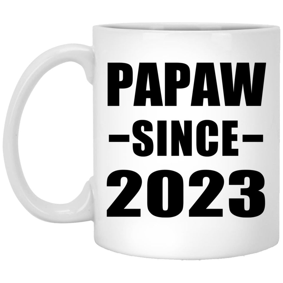 Papaw Since 2023 - 11oz Coffee Mug