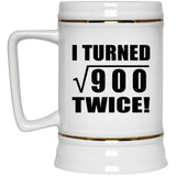 60th Birthday I Turned Square Root of 900 Twice - Beer Stein