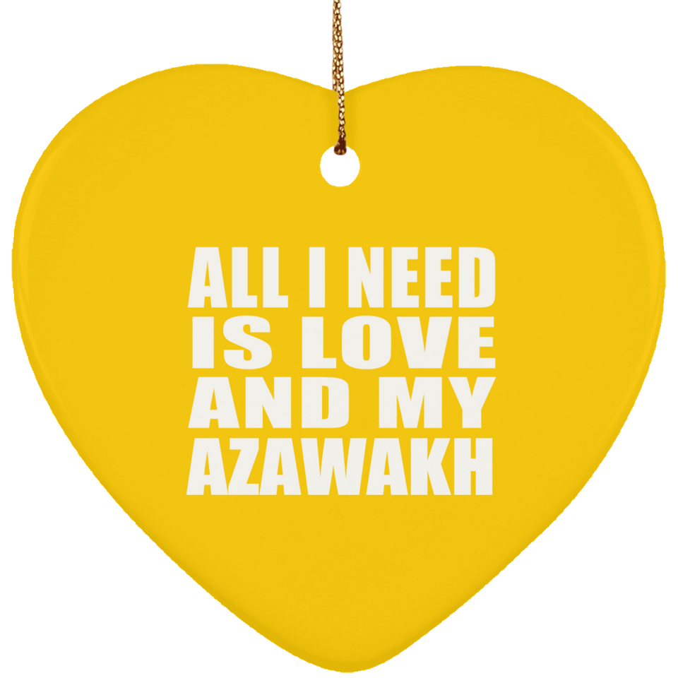 All I Need Is Love And My Azawakh - Heart Ornament