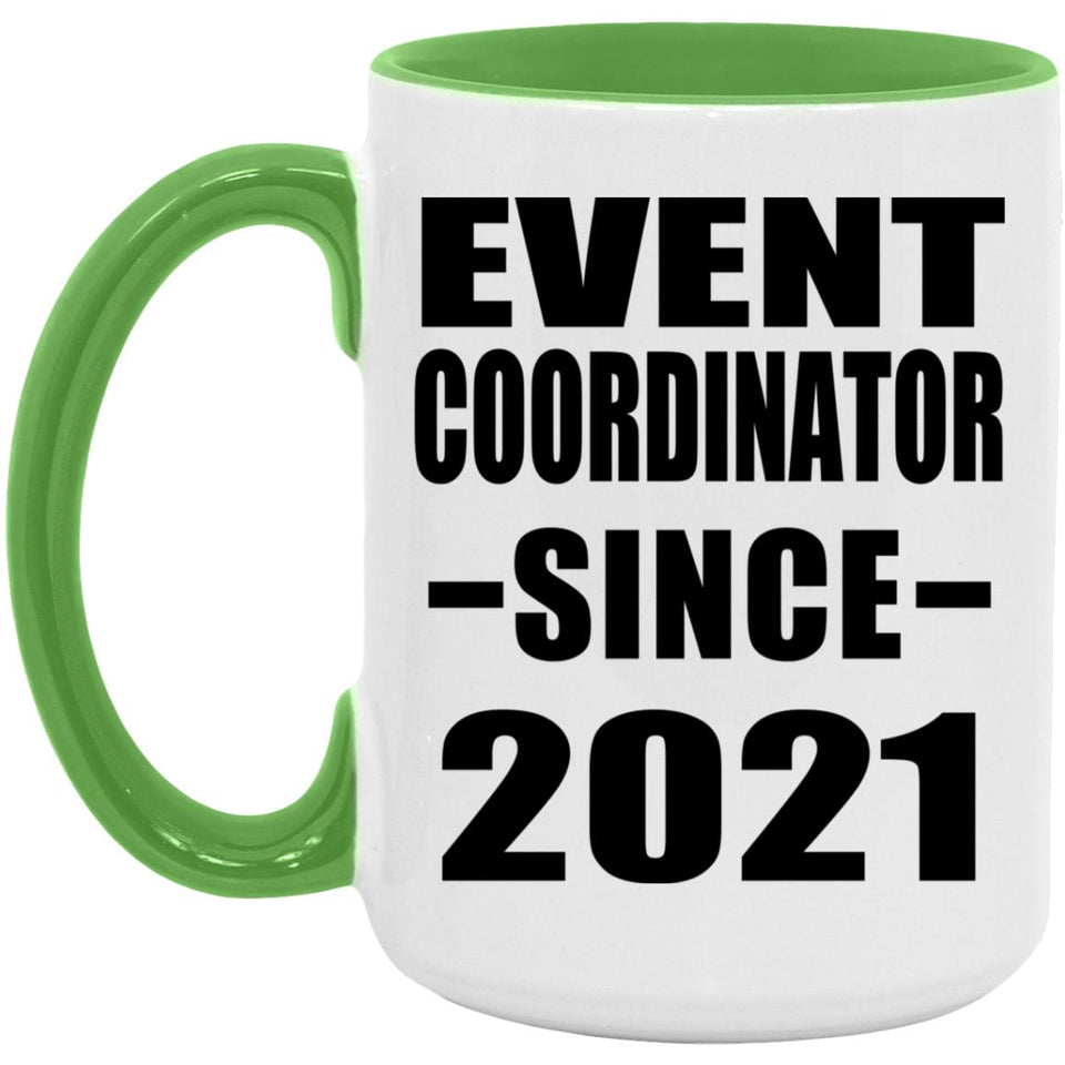 Event Coordinator Since 2021 - 15oz Accent Mug Green