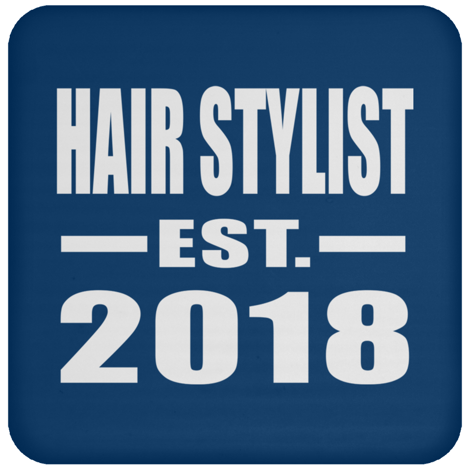 Hair Stylist Established EST. 2018 - Drink Coaster