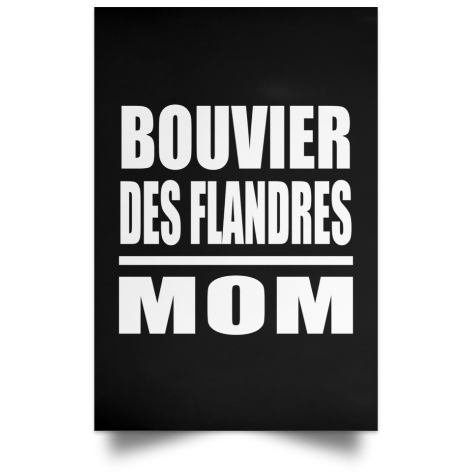 Bouvier Des Flandres Mom - Poster Portrait