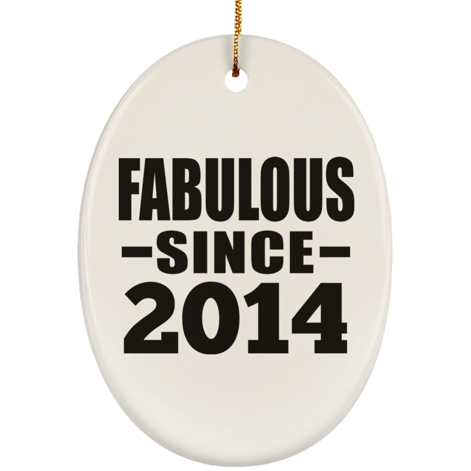 10th Birthday Fabulous Since 2014 - Oval Ornament
