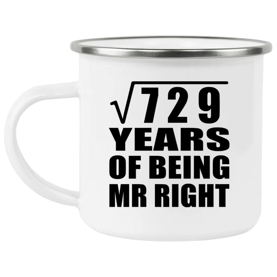 27th Anniversary Square Root of 729 Years of Being Mr Right - 12oz Camping Mug