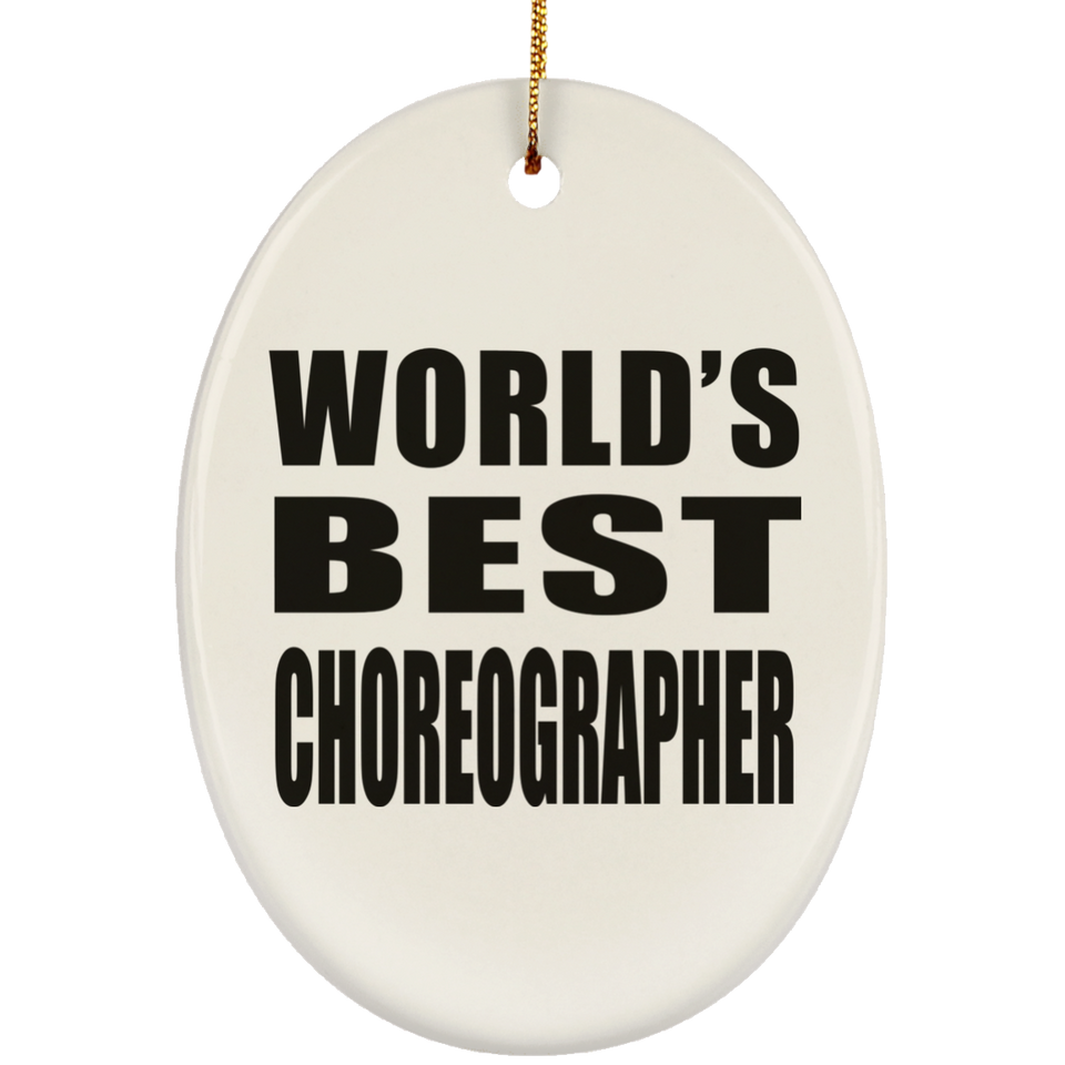 World's Best Choreographer - Oval Ornament