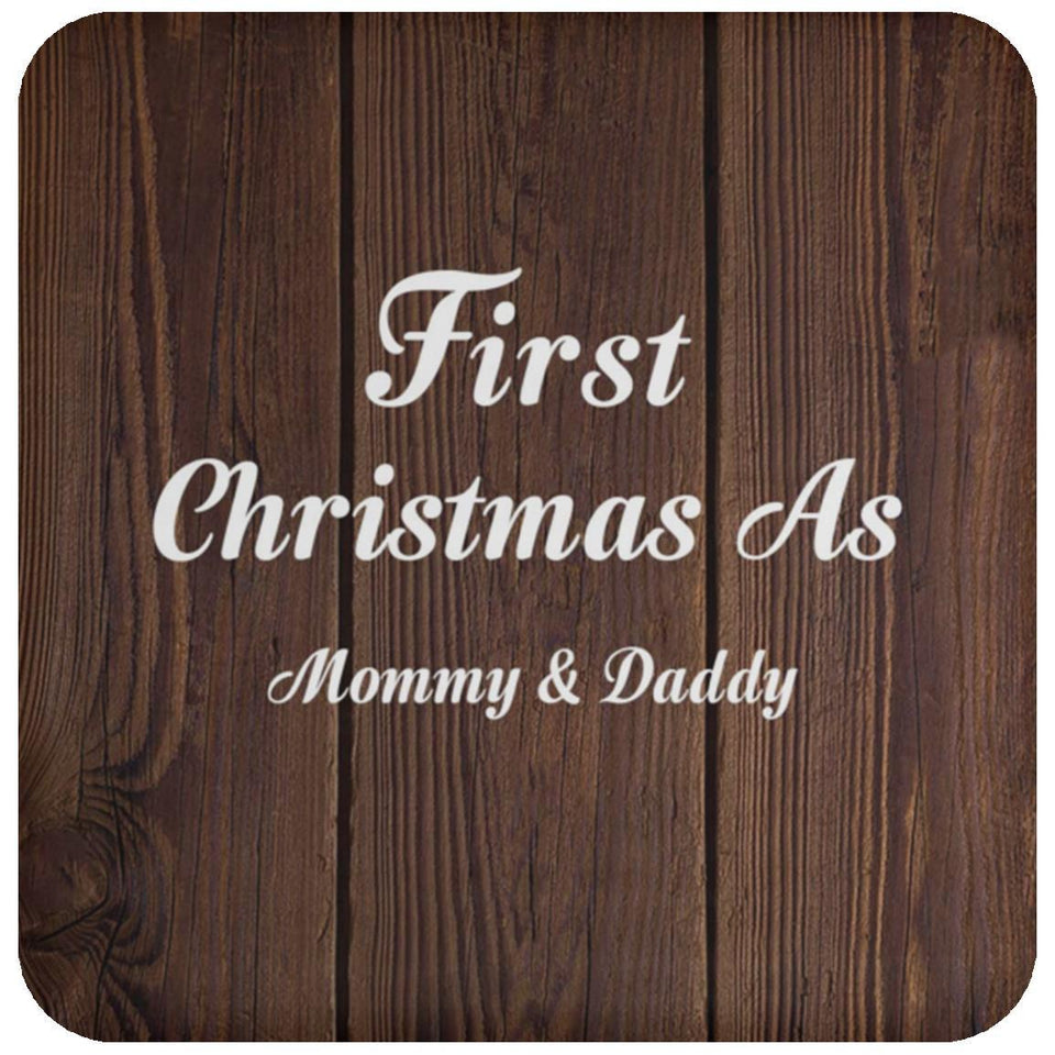 First Christmas As Mommy & Daddy - Drink Coaster D