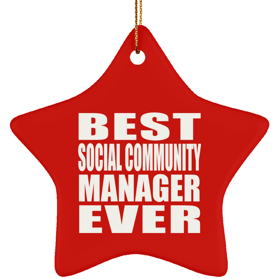 Best Social Community Manager Ever - Star Ornament