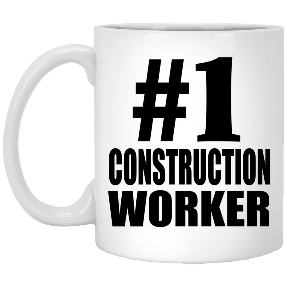 Number One #1 Construction Worker - 11 Oz Coffee Mug