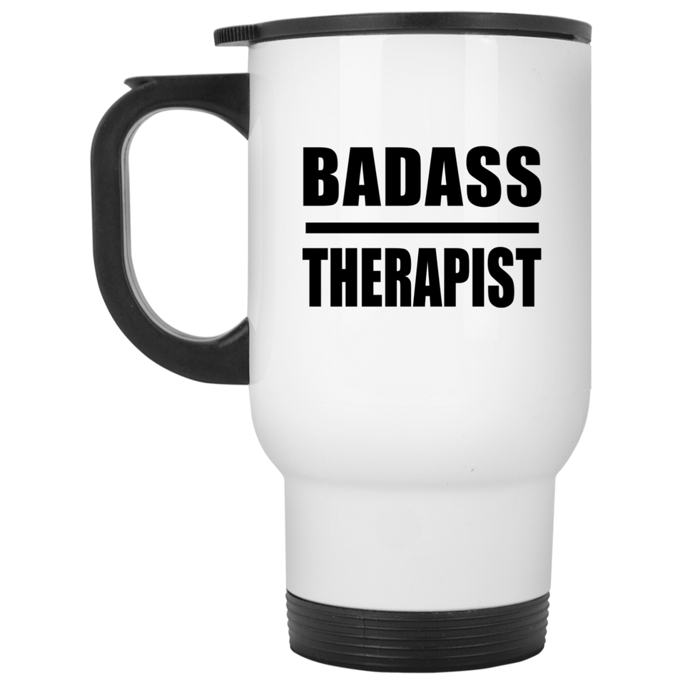 Badass Therapist - White Travel Mug