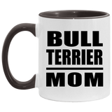 Bull Terrier Mom - 11oz Accent Mug Black