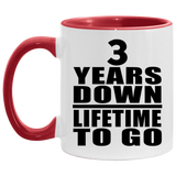 3rd Anniversary 3 Years Down Lifetime To Go - 11oz Accent Mug Red