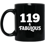 119th Birthday 119 & Fabulous - 11oz Coffee Mug Black