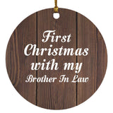 First Christmas With My Brother In Law - Circle Ornament D