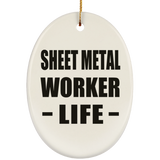 Sheet Metal Worker Life - Oval Ornament