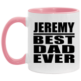 Jeremy Best Dad Ever - 11oz Accent Mug Pink