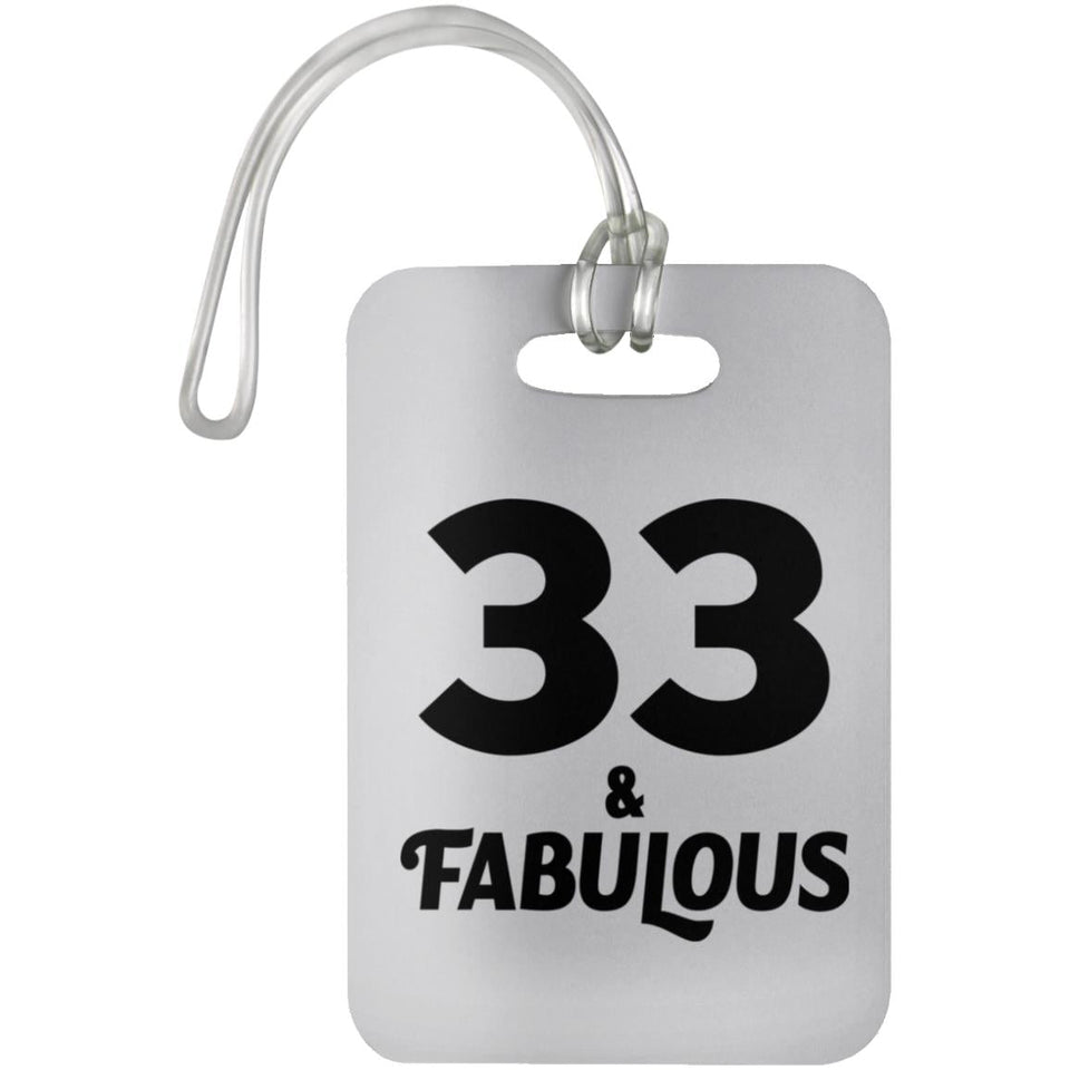 33rd Birthday 33 & Fabulous - Luggage Bag Tag