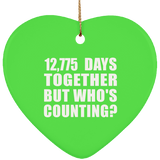35th Anniversary 12,775 Days Together But Who's Counting - Heart Ornament