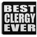 Best Clergy Ever - Canvas Square