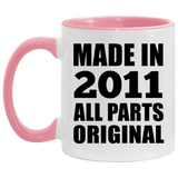 13th Birthday Made in 2011 All Parts Original - 11oz Accent Mug Pink