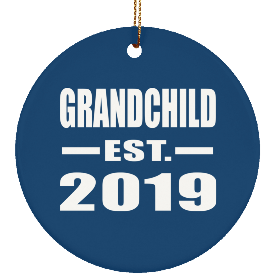 Grandchild Established EST. 2019 - Circle Ornament