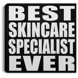 Best Skincare Specialist Ever - Canvas Square