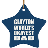 Clayton World's Okayest Dad - Star Ornament