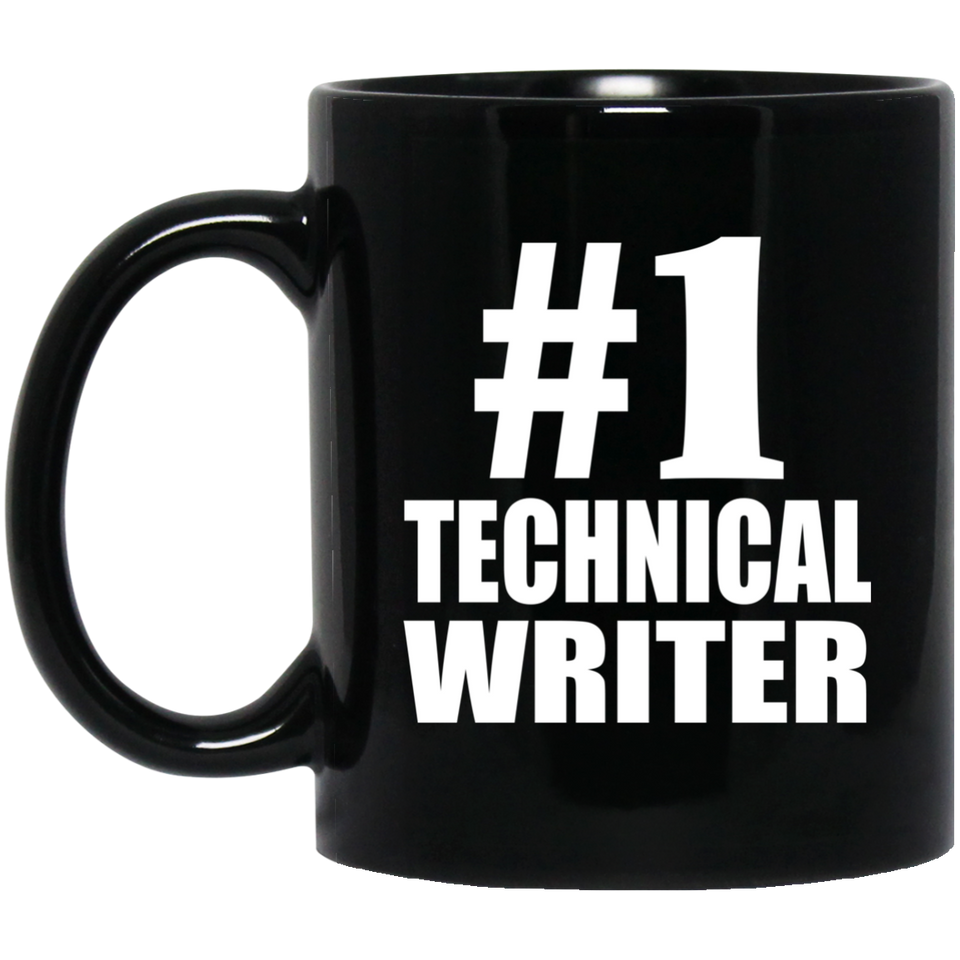 Number One #1 Technical Writer - 11 Oz Coffee Mug Black