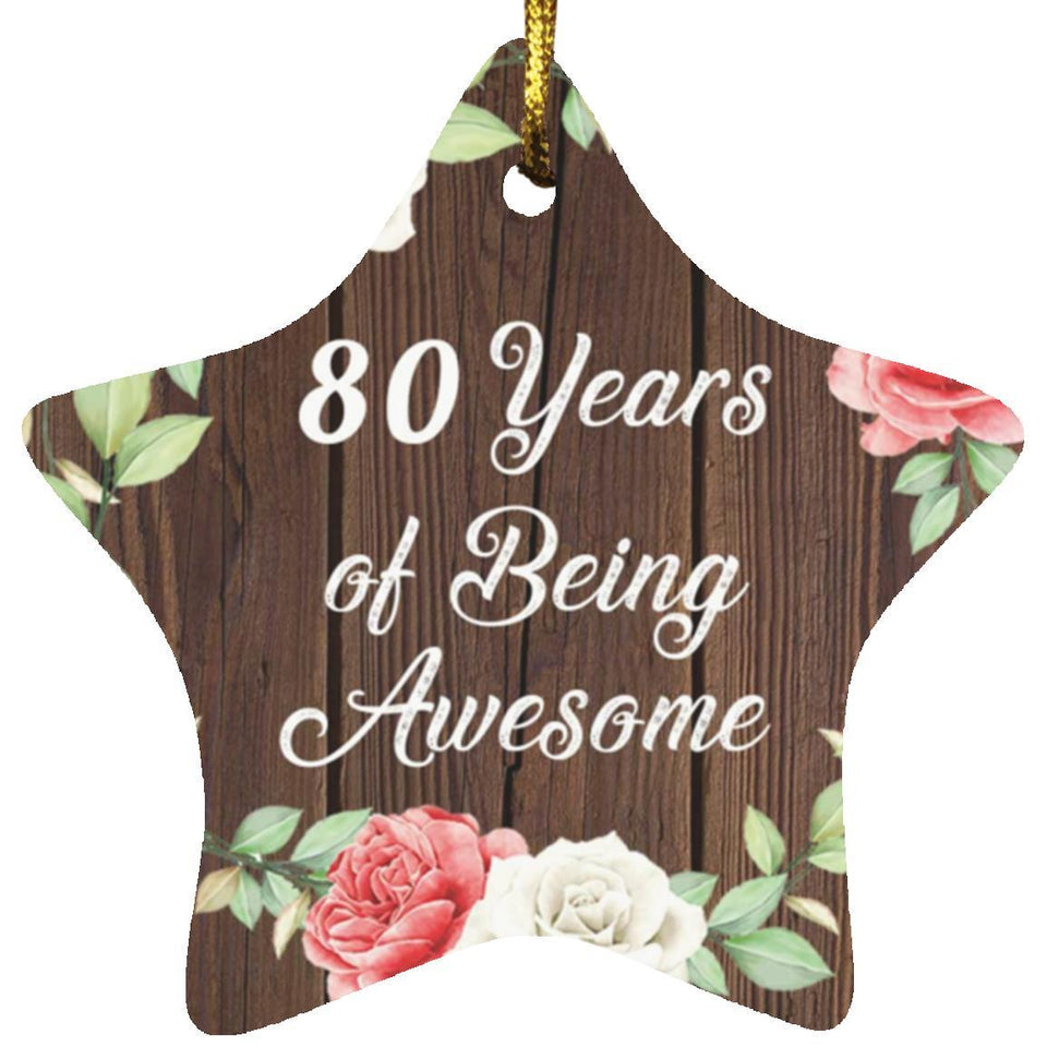 80th Birthday 80 Years Of Being Awesome - Star Ornament A